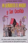 MI SEÑORITO EL MAQUI Y SAN CUCUFATO