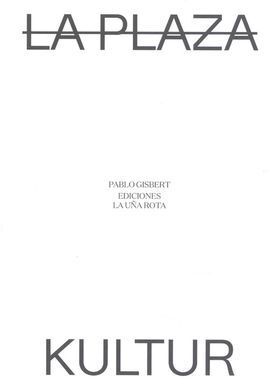 LA PLAZA / KULTUR