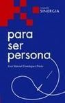 PARA SER PERSONA