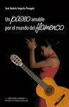 Un Paseo Amable por el Mundo del Flamenco