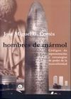 HOMBRES DE MÁRMOL