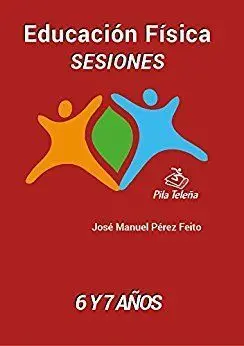 Educación Física, 1 y 2 Educación Primaria. Sesiones