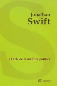 Arte de la Mentira Politica,El