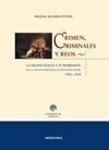 CRIMEN, CRIMINALES Y REOS