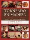 Torneado en Madera un Enfoque Nuevo