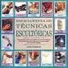 Enciclopedia de Técnicas Escultóricas