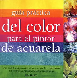Guía Práctica del Color para Pintor de Acuarela