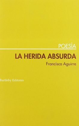 LA HERIDA ABSURDA