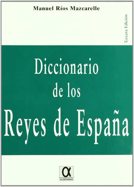 Diccionario de los Reyes de España