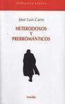 HETERODOXOS Y PRERROMÁNICOS