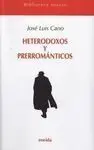 Heterodoxos y Prerrománicos