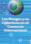 Riesgos y Su Cobertura en el Comercio Internaciona