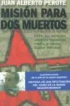 Mision para Dos Muertos. 1984: los Servicios Secretos Españoles