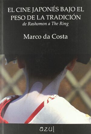 EL CINE JAPONES BAJO EL PESO DE LA TRADICION