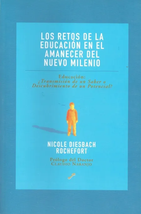 Los Retos de la Educacion en el Amanecer del Nuevo Milenio