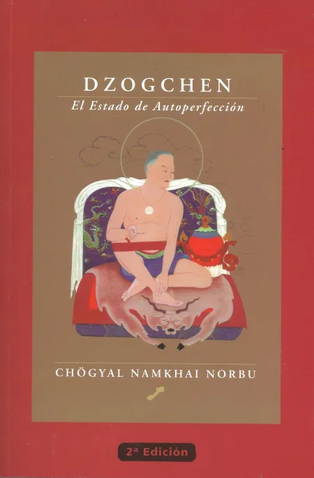 Dzogchen. El Estado de Autoperfección