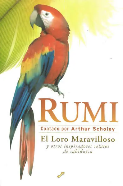 Rumi. El Loro Maravilloso