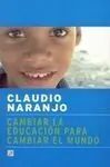Cambiar la Educación para Cambiar el Mundo