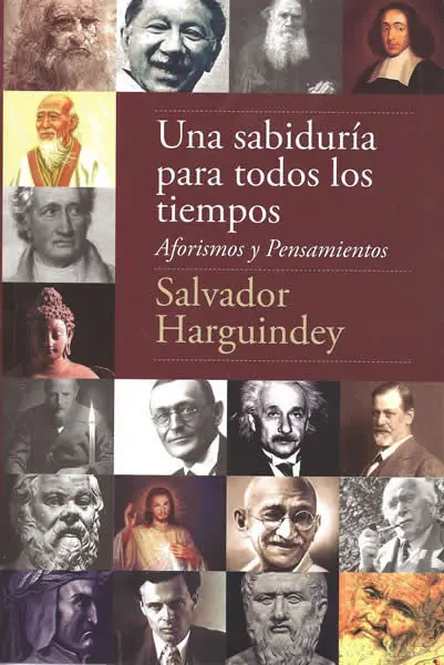 Una Sabiduría para Todos los Tiempos : Aforismos y Pensamientos