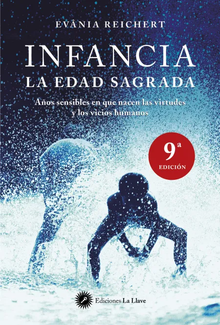 Infancia, la Edad Sagrada