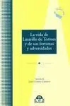 La Vida de Lazarillo de Tormes y de Sus Fortunas y Adversidades