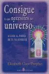 Consigue lo que Necesites del Universo