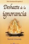 DESHAZTE DE LA IGNORANCIA