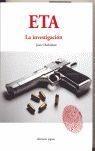 ETA, LA INVESTIGACIÓN