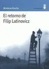 El Retorno de Filip Latinovicz