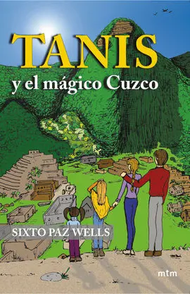 Tanis y el Mágico Cuzco