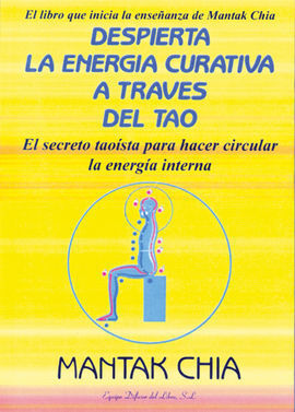 DESPIERTA LA ENERGÍA CURATIVA A TRAVÉS DEL TAO