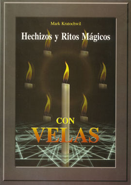 HECHIZOS Y RITOS MÁGICOS CON VELAS