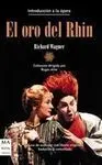 El Oro del Rhin -Guia de Audición con Libreto Original, Traducido y Co