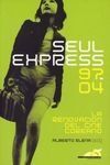 SEUL EXPRESS 97-04