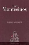 EL GRAN IMPACIENTE