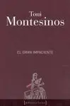 El Gran Impaciente