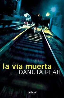 La Vía Muerta