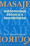 QUIROMASAJE .TÉCNICA Y SENIBILIDAD