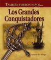 LOS GRANDES CONQUISTADORES