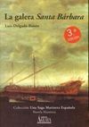 LA GALERA SANTA BÁRBARA