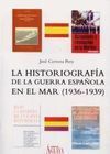 HISTORIOGRAFIA GUERRA ESPAÑOLA EN EL MAR