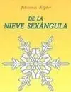 De la Nieve Sexangula.