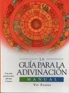 LA GUÍA PARA LA ADIVINACIÓN