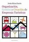Organización, Gestión y Creacióin de Empresas Turísticas