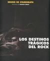 LOS DESTINOS TRÁGICOS DEL ROCK