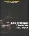 Los Destinos Trágicos del Rock