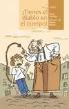 ¡Tienes el Diablo en el Cuerpo!