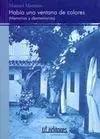 Había una Ventana de Colores. (Memorias y Desmemorias)
