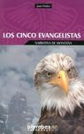 LOS CINCO EVANGELISTAS