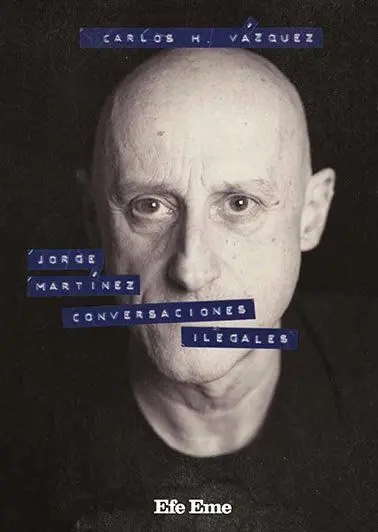 Jorge Martínez, Conversaciones Ilegales